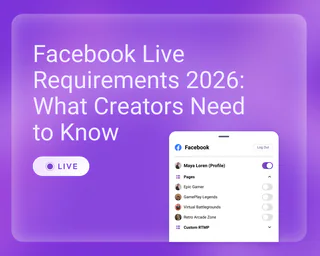 Facebook Live Requirements 2026: What Creators Need to Know